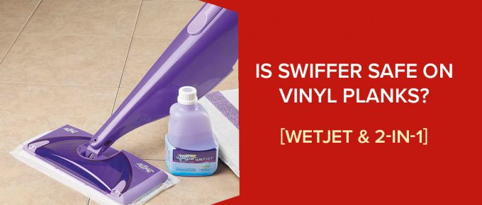 Is Swiffer Vinyl Planks
